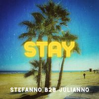 Stefanno b2b Julianno - Stay