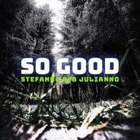 Stefanno b2b Julianno - So Good