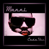 Manni - Cada Vez (Explicit)