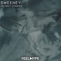 Sweeney - Do Not Comply