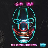 John Paul - Light Show (Explicit)