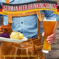 Niederbayerische Holzhacker Baum - German Beer Drinking Songs