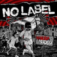 NO LABEL - Manusia Merdeka (Explicit)