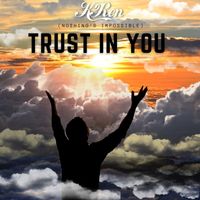 KRen - Trust In You (Nothing’s impossible)
