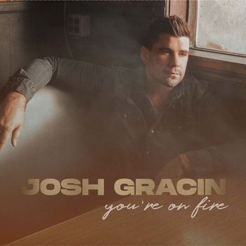 Josh Gracin - You're On Fire
