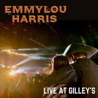 Emmylou Harris - Live at Gilley's