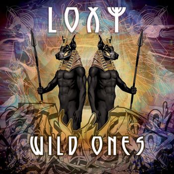 Loxy - Wild Ones