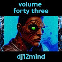 dj12mind - Volume Forty Three