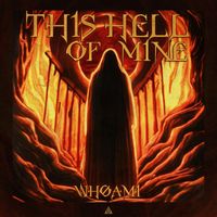 WHØAMI - This Hell Of Mine (Extended Mix)