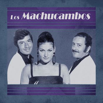 Los Machucambos - Los Increíbles Machucambos