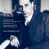 Steven Honigberg - Ernst Toch music for Cello