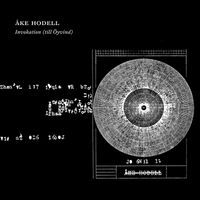 Åke Hodell - Invokation (Till Öyvind)