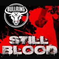 Bullring - Still Blood