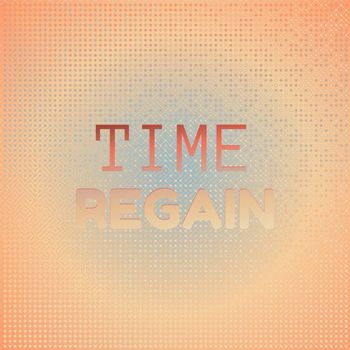 Various Artists - Time Regain
