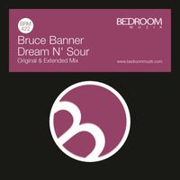 Bruce Banner - Dream N' Sour