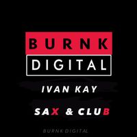 Ivan Kay - Sax & Club