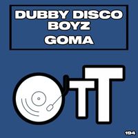 Dubby Disco Boyz - Goma