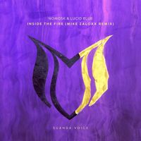NoMosk & Lucid Blue - Inside The Fire (Mike Zaloxx Remix)