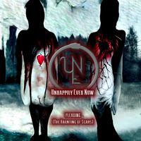 Unhappily Ever Now - Pleading (The Haunting of Scars)