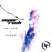 Super Rush - The Code / Inverse