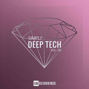 Various Artists - Simply Deep Tech, Vol. 08