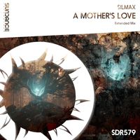SilMax - A Mother's Love