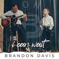 Brandon Davis - I Can Wait
