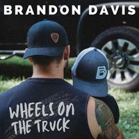Brandon Davis - Wheels on the Truck