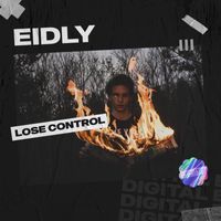 Eidly - Lose Control