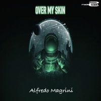 Alfredo Magrini - Over My Skin