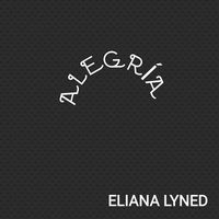 Eliana Lyned - ALEGRÍA