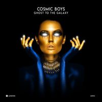 Cosmic Boys - Ghost To The Galaxy