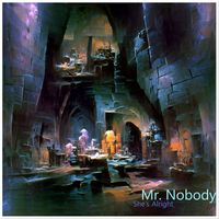 Mr. Nobody - She's Alright