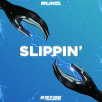ruko - Slippin'