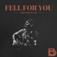 Brandon Davis - Fell For You