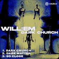 Will:em - Dark Church EP