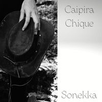 Sonekka - Caipira Chique