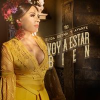 Elida Reyna Y Avante - Voy A Estar Bien