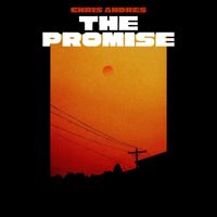 Chris Andres - The Promise