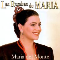 Maria Del Monte - Las Rumbas De María