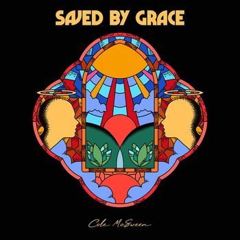Cole McSween - Saved by Grace