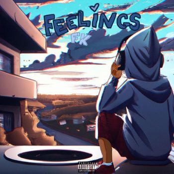 FK - Feelings (Explicit)