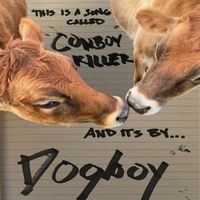 Dogboy - Cowboy Killer