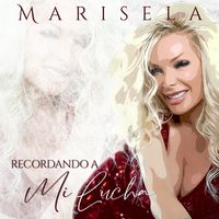 Marisela - Recordando a Mi Lucha
