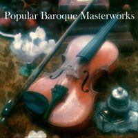 Tafelmusik Baroque Orchestra - Popular Baroque Masterworks