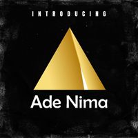 Ade Nima - Introducing Ade Nima