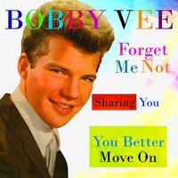 Bobby Vee - Forget Me Not