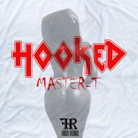 Master T - Hooked
