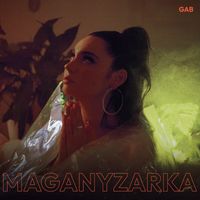 Gab - Maganyzarka (Explicit)