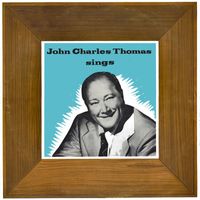John Charles Thomas - John Charles Thomas Sings